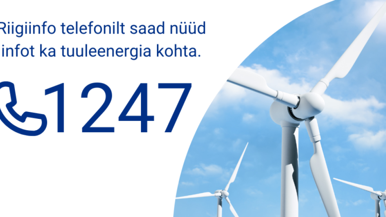 Riigiinfo telefon 1247 vastab tuuleenergia küsimustele: enim tuntakse huvi tuulikutasu ja tervisemõjude kohta