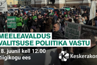 Keskerakond korraldab meeleavalduse valitsuse poliitika vastu